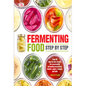 Fermenting Food Step by Step